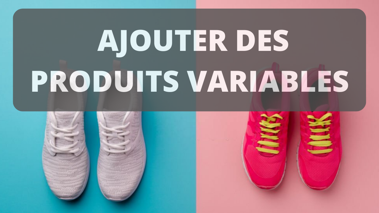 Ajouter produit variable